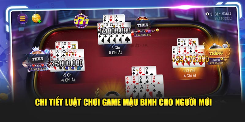 chi-tiet-luat-choi-game-mau-binh-cho-nguoi-moi