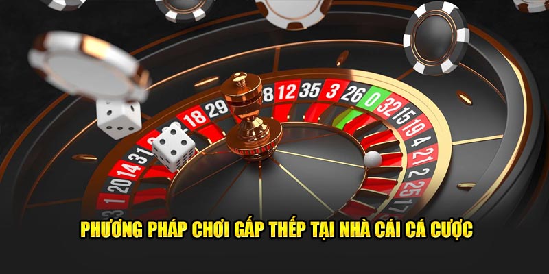 phuong-phap-choi-gap-thep-tai-nha-cai-ca-cuoc