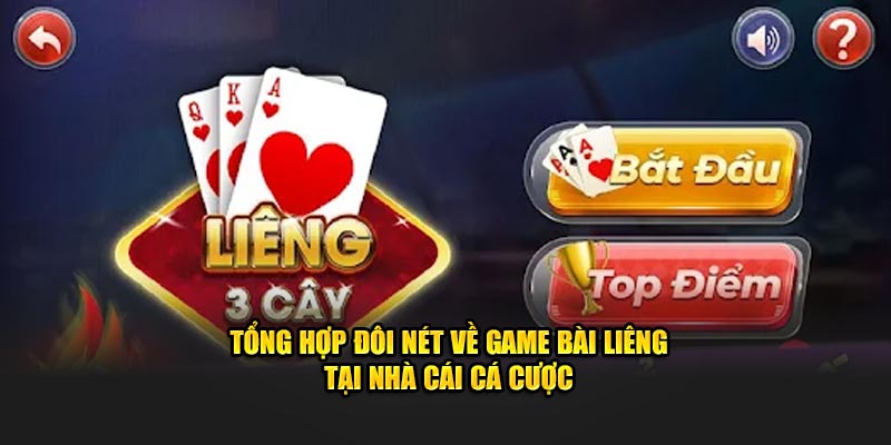 tong-hop-doi-net-ve-game-bai-lieng-tai-nha-cai-ca-cuoc